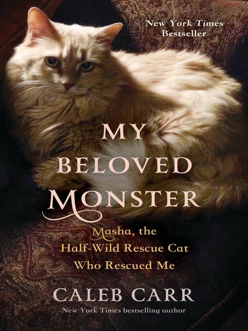 Title details for My Beloved Monster by Caleb Carr - Wait list